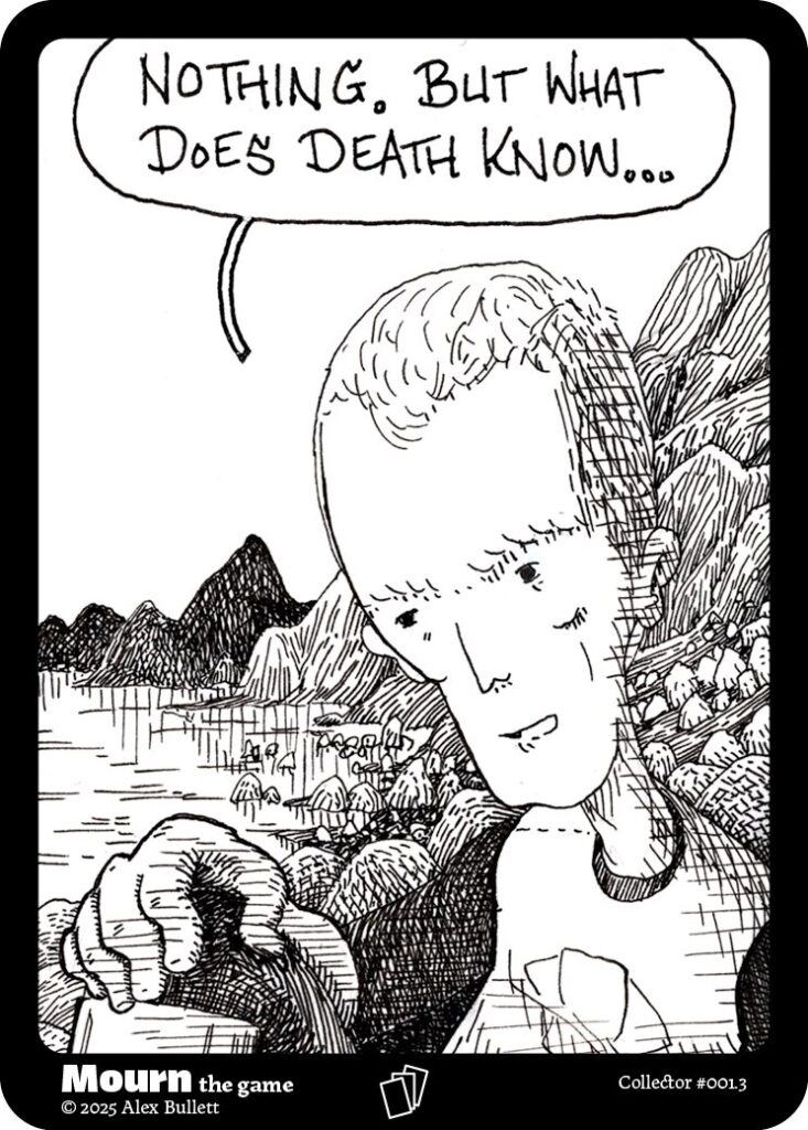 Panel 3: Blond man, hand on his knee, "Nothing, but what does death know. . ."