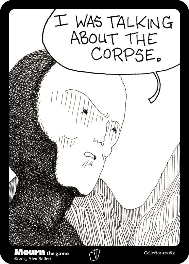Panel 3: Death close up. "I was talking about the corpse."